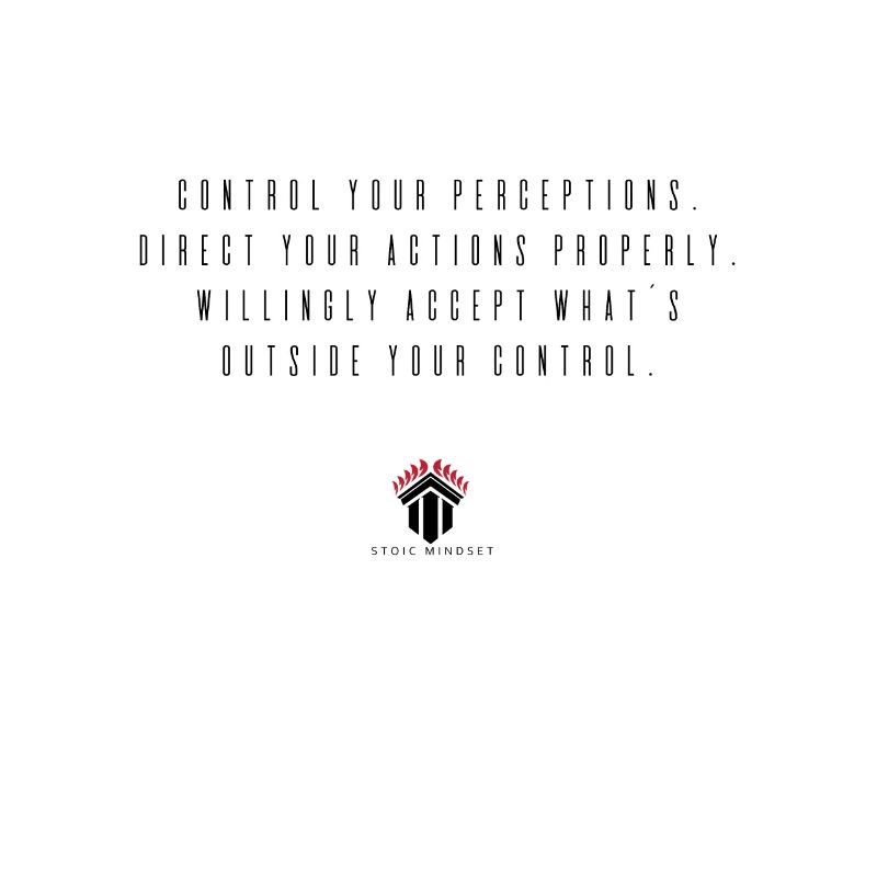 Controlling perceptions. Stoic Mindset.