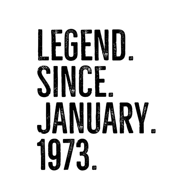 Legend Since January 1973