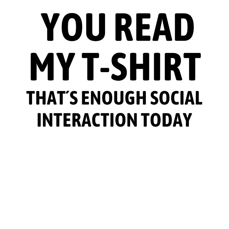 Funny Read My Interaction Interacting Sarcastic