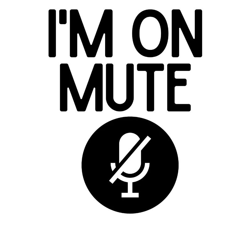 Humorous Muting Mics Virtually Meetings