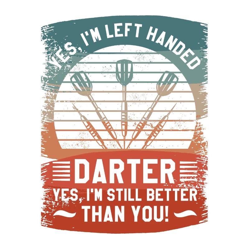Ja, ich bin Linkshänder Darter Ja, ich bin immer noch besser