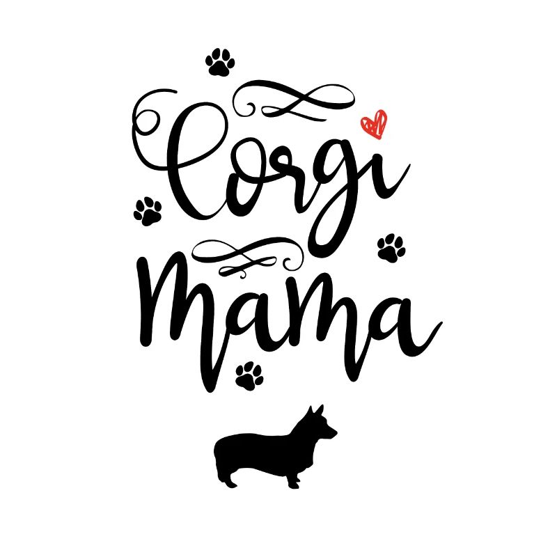 Hilarious Corgis Mommas Appreciation Sarcastic
