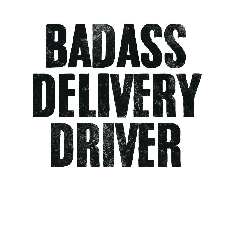 Badass Delivery Driver Funny Delivery Dash