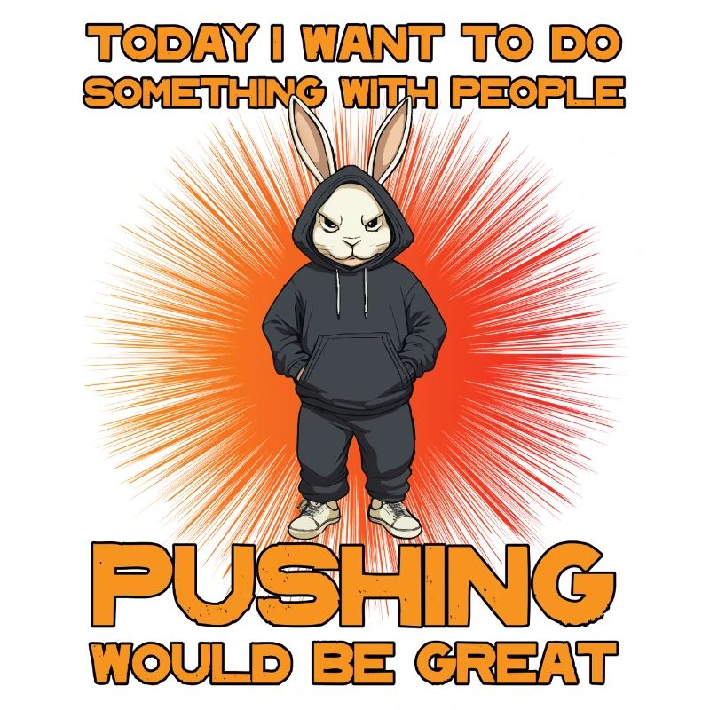 Something with people Pushing Funny Geschenkidee