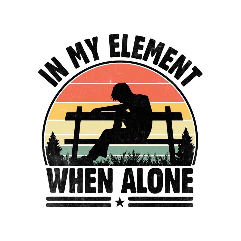 In My Element When Alone Sayings For Introverts
