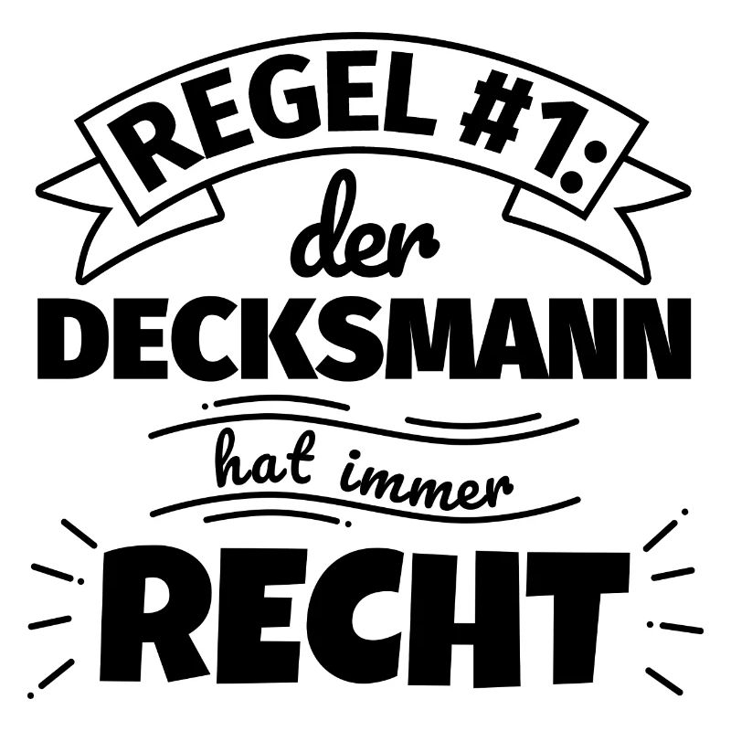 Decksmann Geschenke – Hat immer Recht