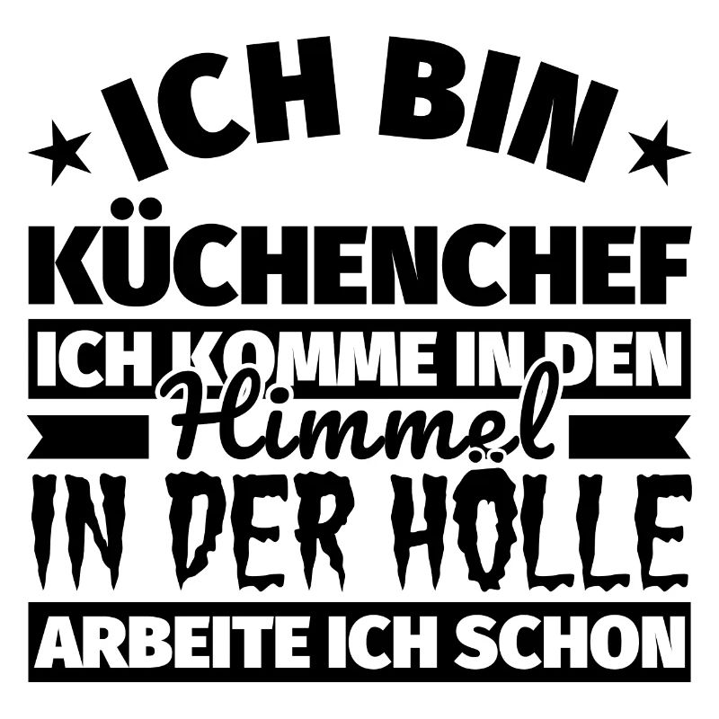 Küchenchef Geschenk lustig Himmel Hölle
