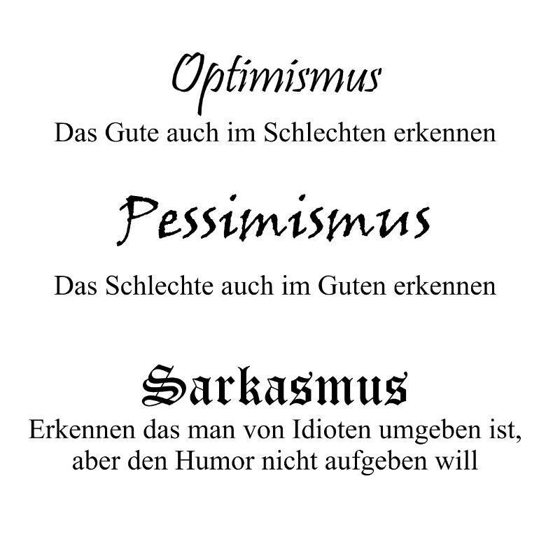Optimismus Pessimismus Sarkasmus