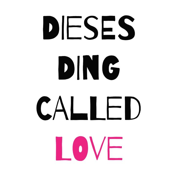 Dieses Ding called love