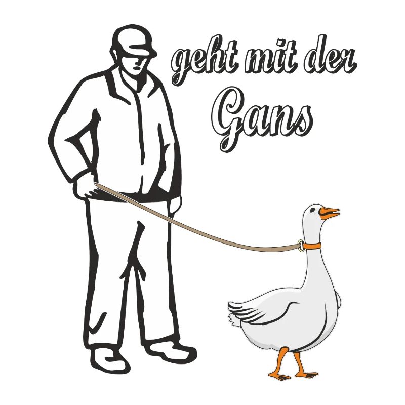 GEHT MIT DER GANS