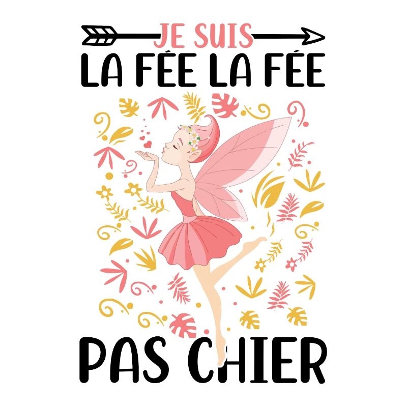 Je suis la fée la fée pas chier