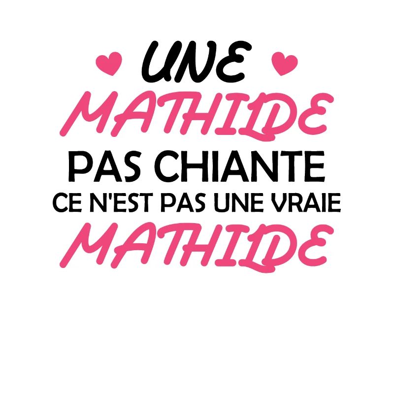 Une Mathilde pas chiante ce n est pas une vraie