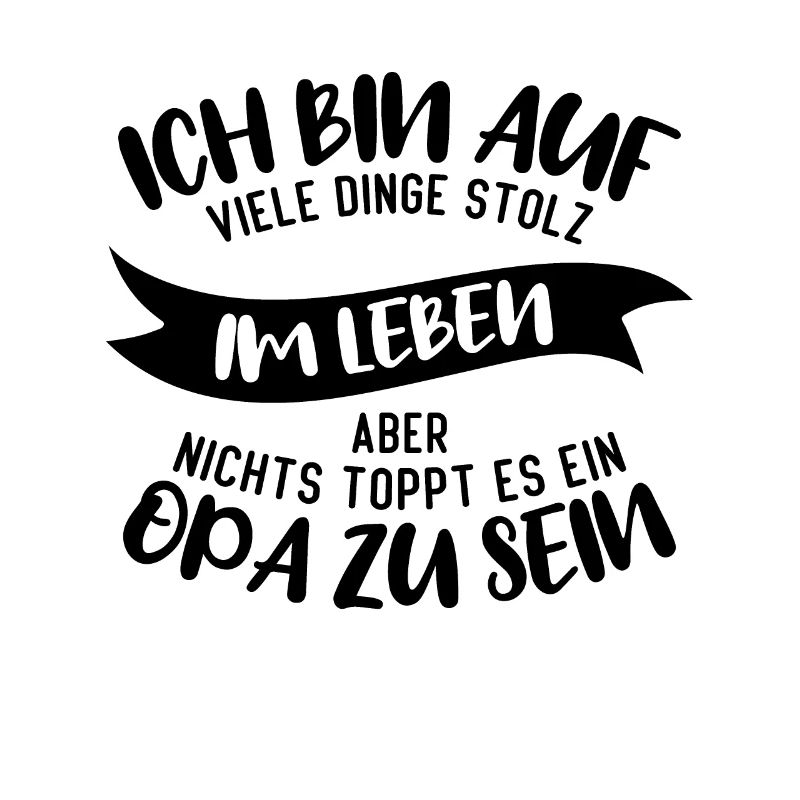 ich bin stolz wie ein Opa