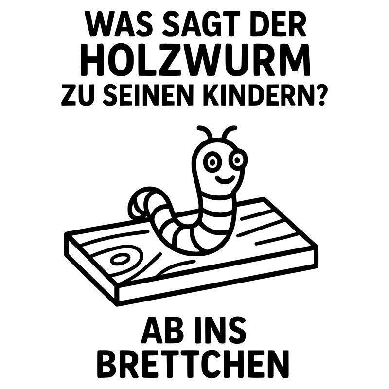 holzwurm ab ins brettchen
