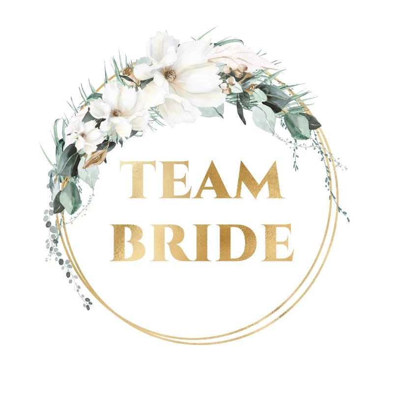 TEAM BRIDE! Flowers customizable