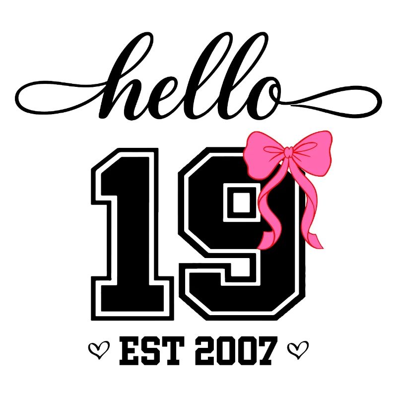 Hello 19 Est 2007 Women's Birthday Design