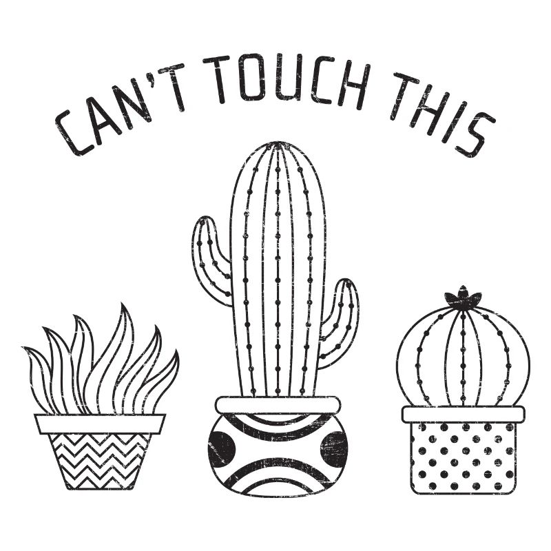 Can't Touch This | Cool Cactus Design