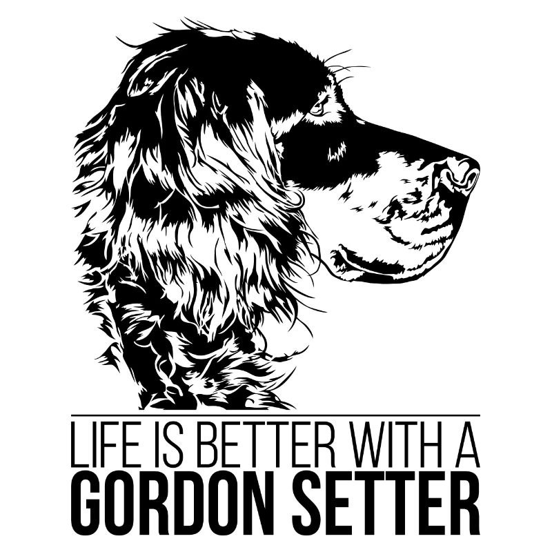 GORDON SETTER life is better chien sort Wilsigns