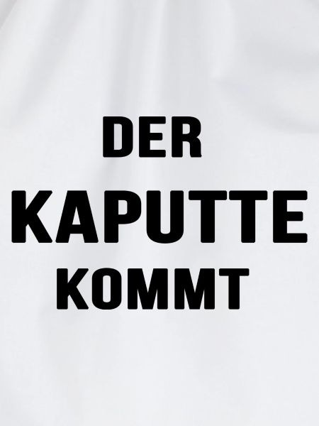 Der Kaputte kommt