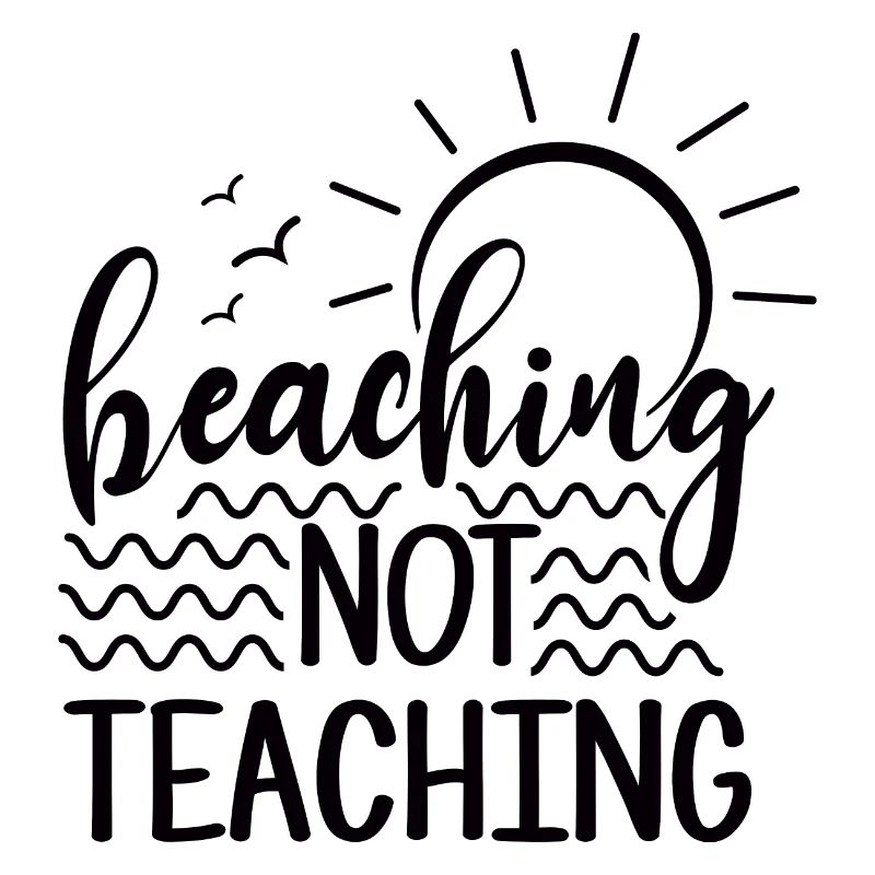 Beaching Not Teaching