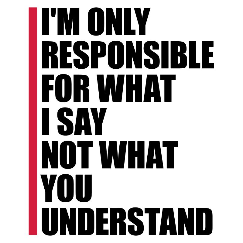 what I say Zitat