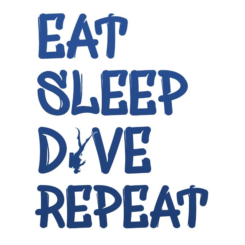 eat sleep dive repeat