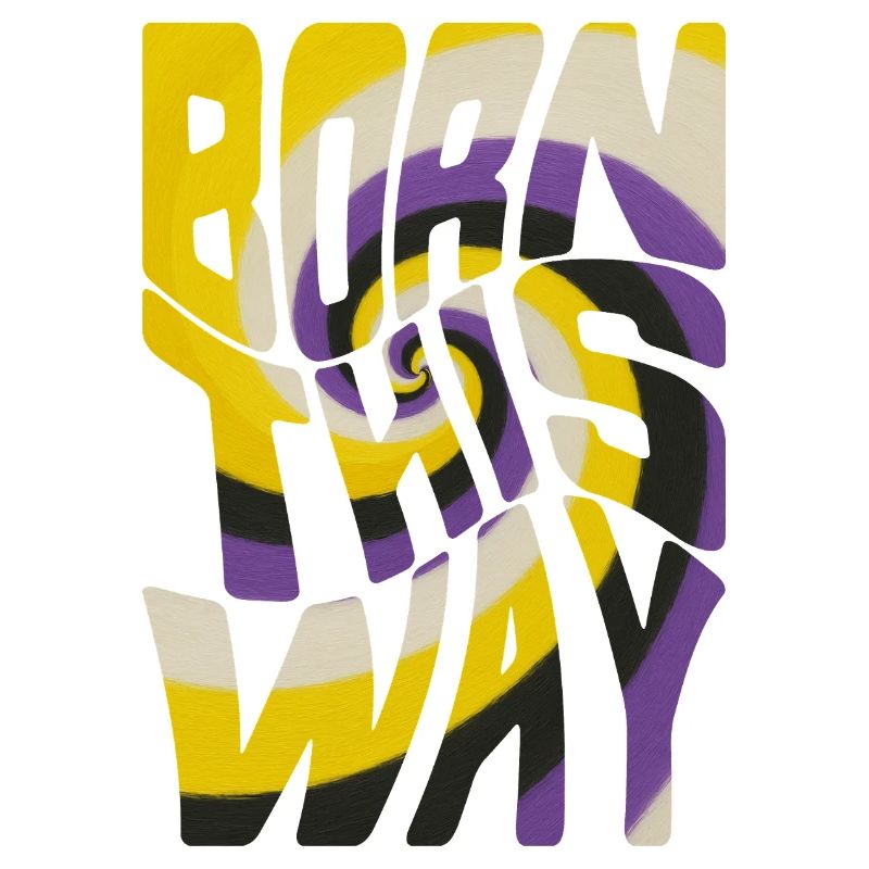 Born This Way – Nonbinary Edition
