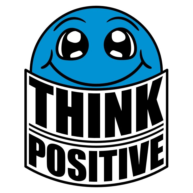 Think Think Cool Think Positive Stay Positive