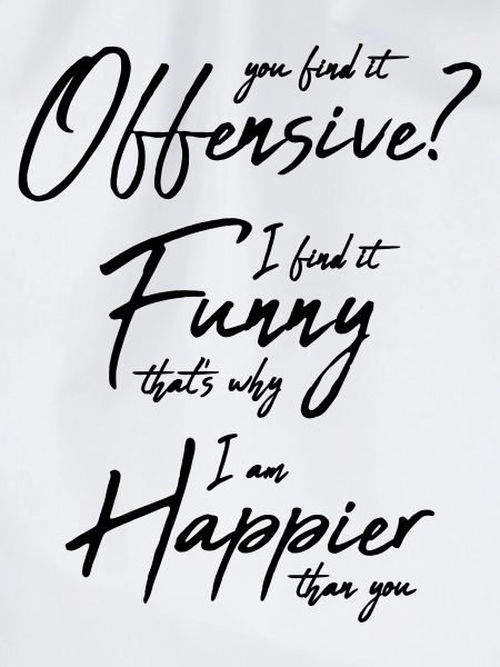 You find it offensive