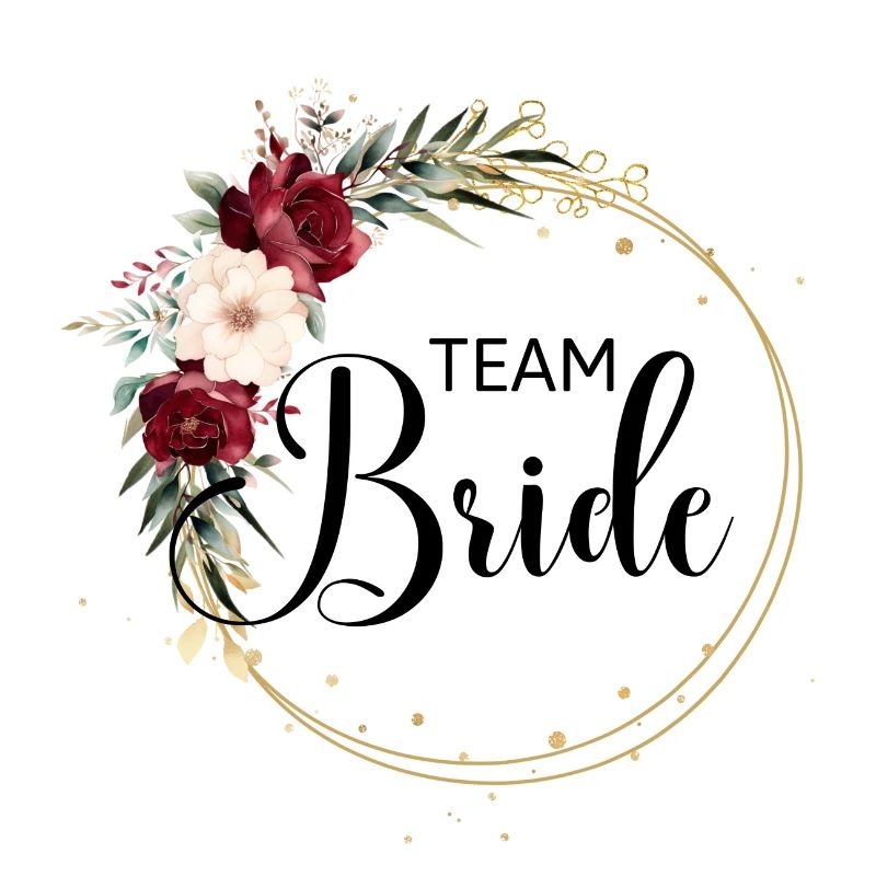 Team Bride! Customisable