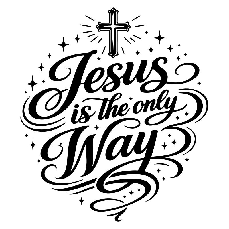 Jesus is the only way