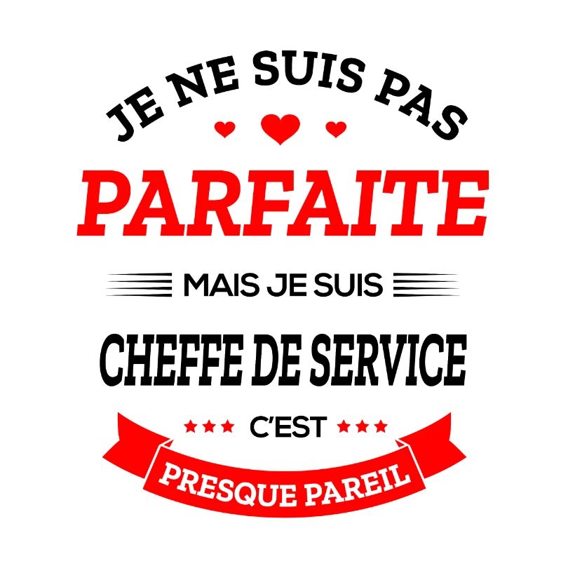 CHEFFE DE SERVICE PARFAITE