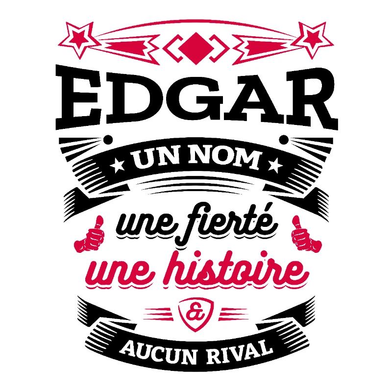 EDGAR UN NOM UNE FIERTÉ AUCUN RIVAL