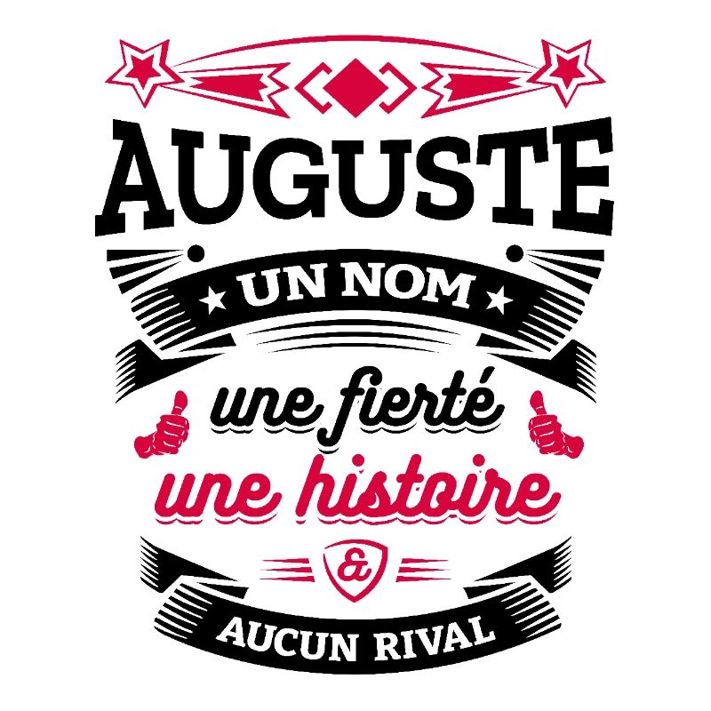 AUGUSTE UN NOM UNE FIERTÉ AUCUN RIVAL
