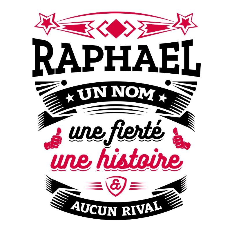 RAPHAEL UN NOM UNE FIERTÉ AUCUN RIVAL