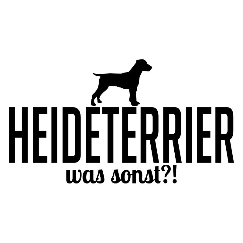 HEIDETERRIER was sonst Hundespruch Hunde Wilsigns