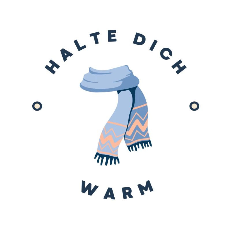 Halte dich warm