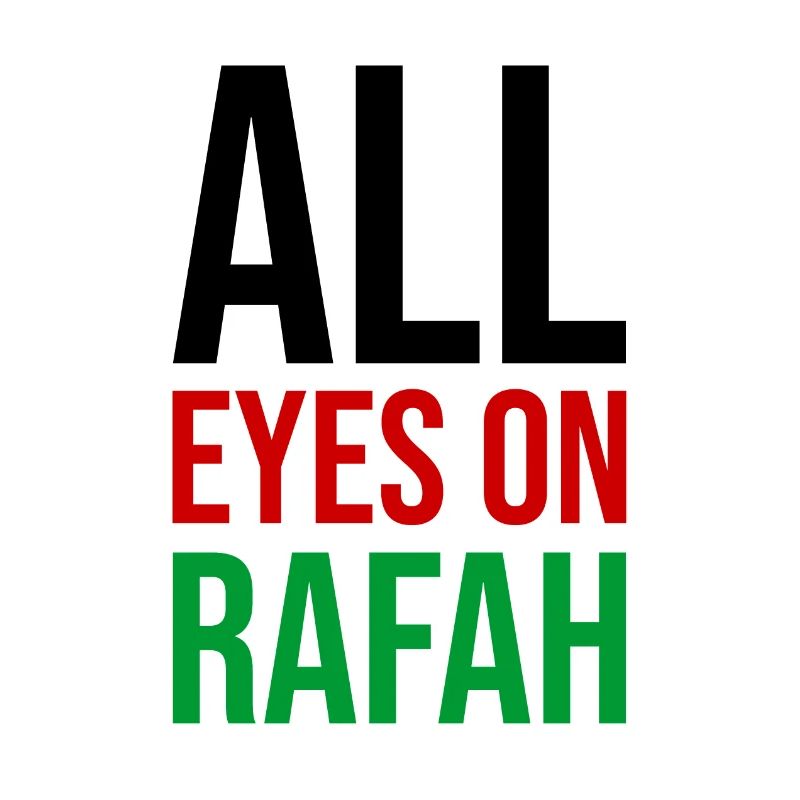 ALL EYES ON RAFAH
