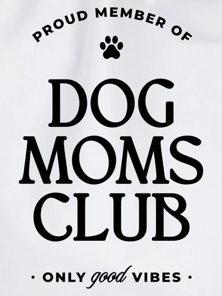 Dog Moms Club