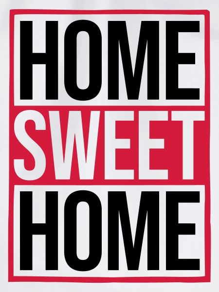 Home Sweet Home