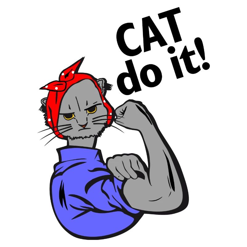 Cat can do it - Cats can do it all - Fun Satire