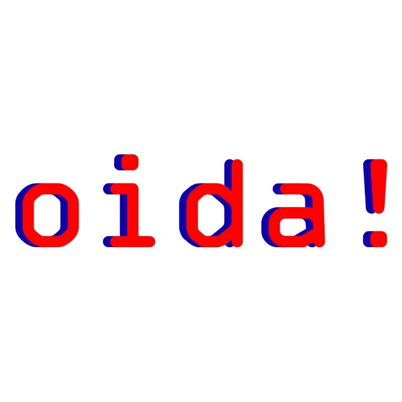 oida!