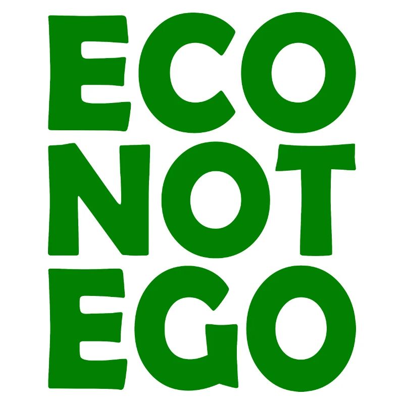 Eco not ego