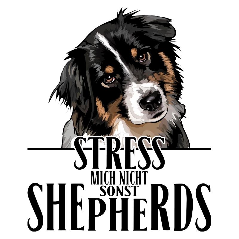 AUSTRALIAN SHEPHERD Spruch Wilsigns Aussie