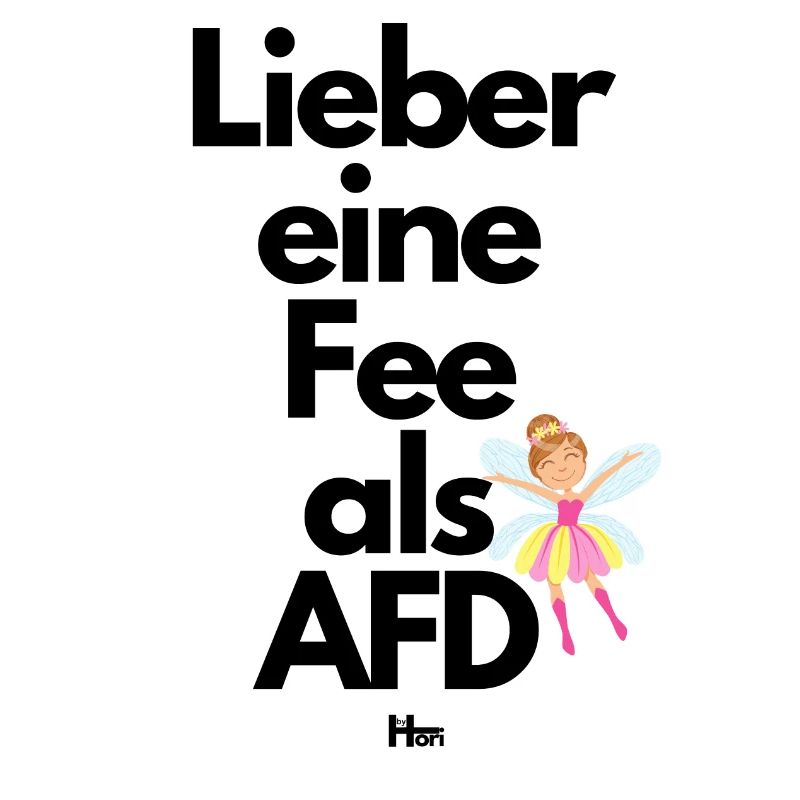 Lieber eine Fee als AFD