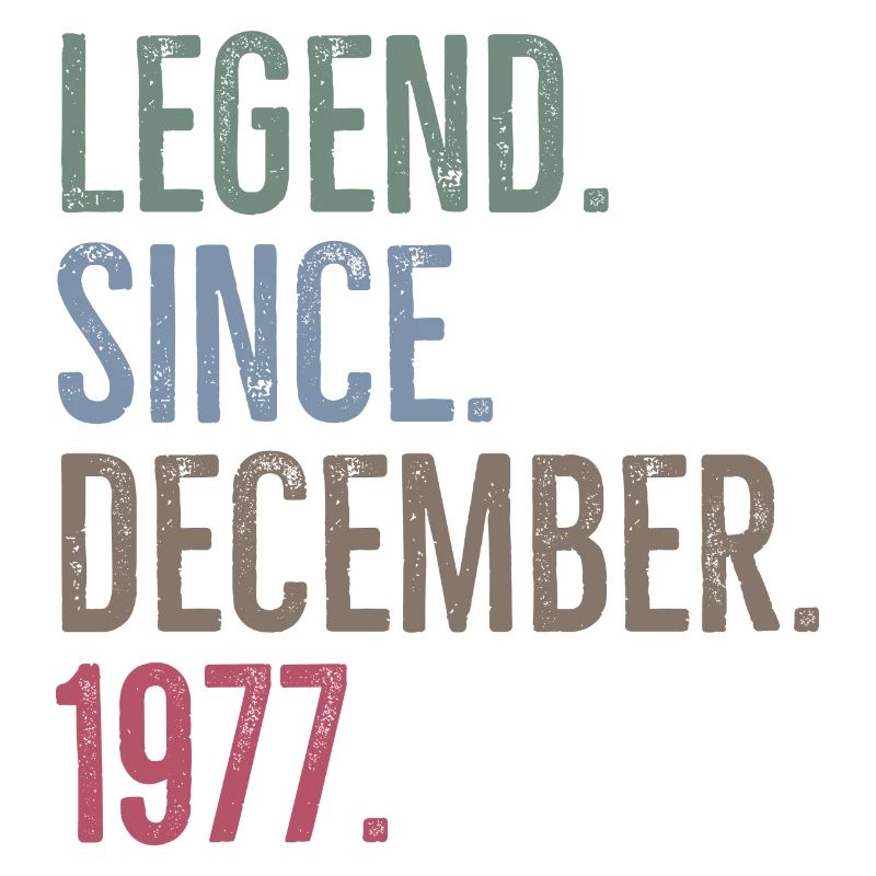 Legend Since December 1977