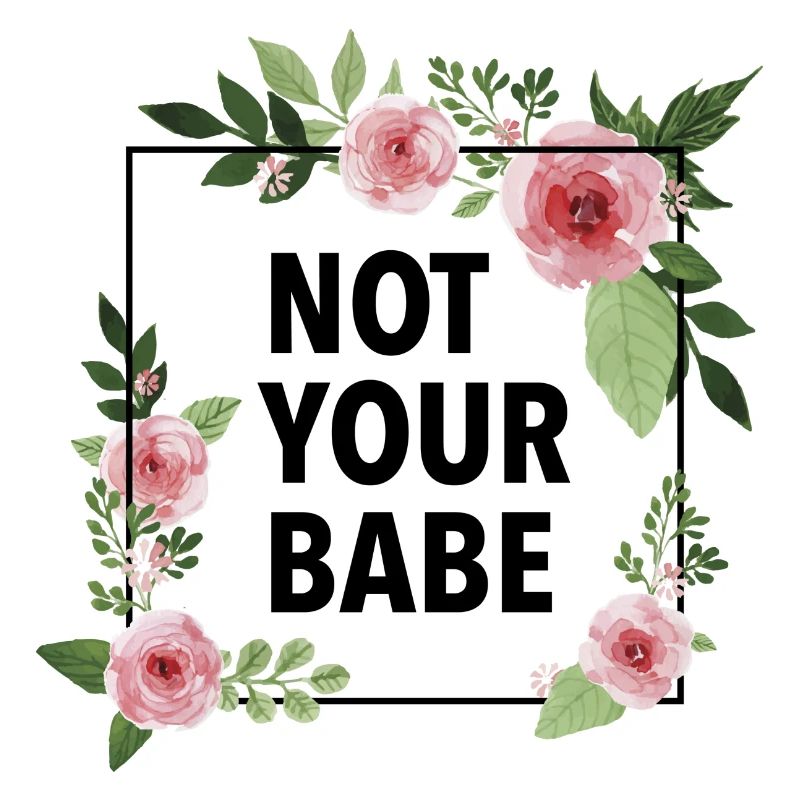 NotYourBabe