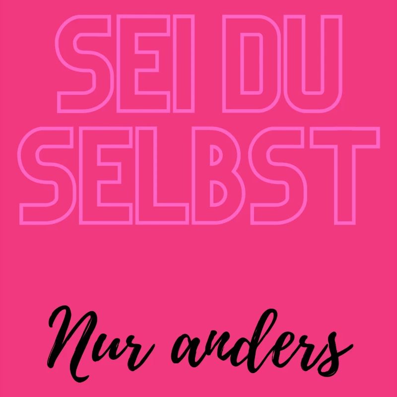 Sei du selbst, nur anders