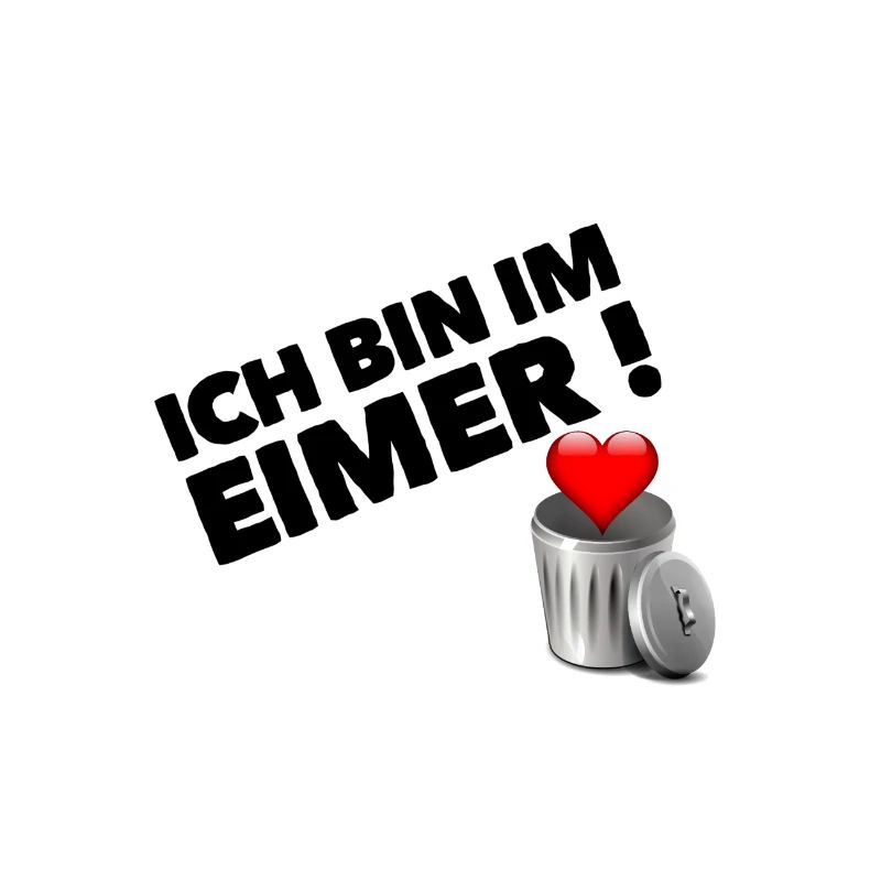 Ich bin im Eimer !