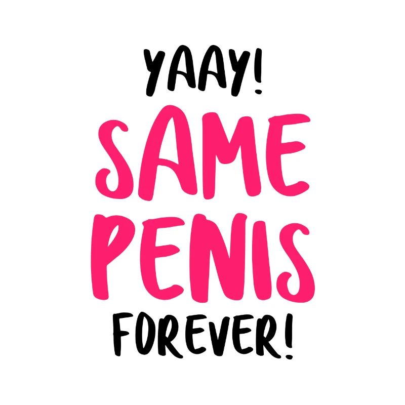 Same Penis Forever Bachelor Bride Gift